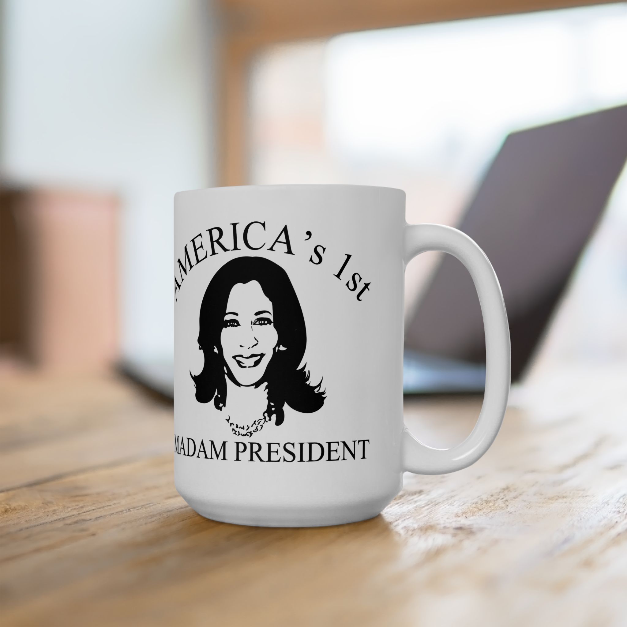 America's 1st Madam President Printed Ceramic Mug, (11oz, 15oz)